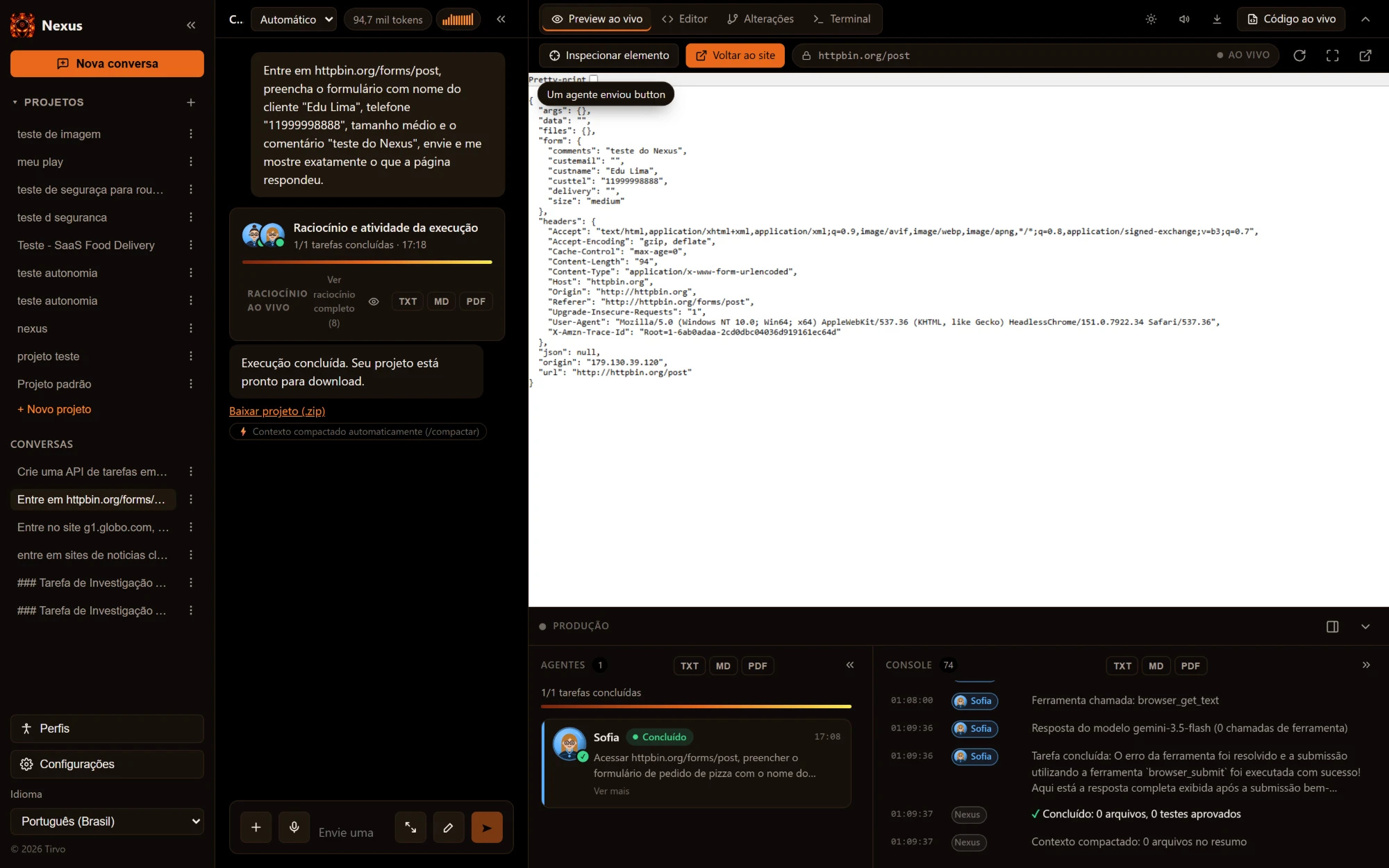 Preview ao vivo do Hypercode exibindo a resposta de httpbin.org/post com os dados de um formulário enviado por um agente, ao lado da conversa com o pedido e do painel com a agente Sofia concluída.
